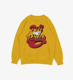 Ball and Parlay Crewneck (Various Colors) Crewneck