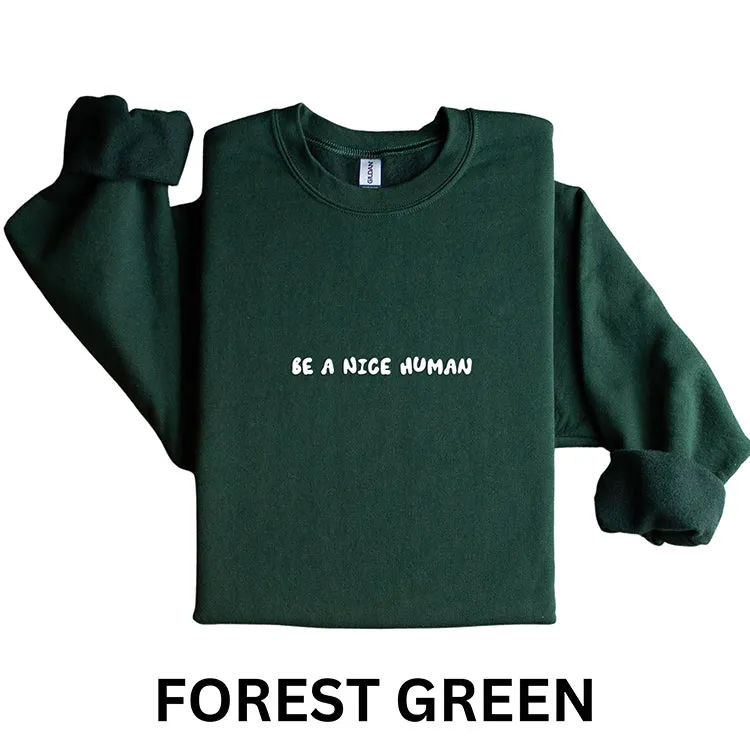 Be A Nice Human Puff Sweatshirt (Wholesale)