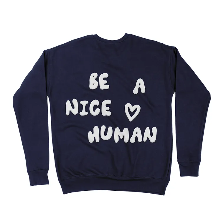 Be A Nice Human Puff Sweatshirt (Wholesale)