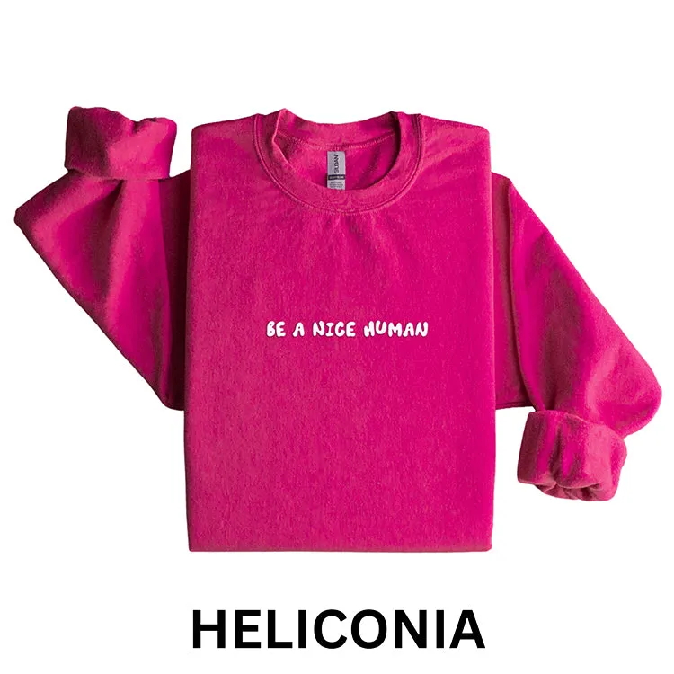 Be A Nice Human Puff Sweatshirt (Wholesale)