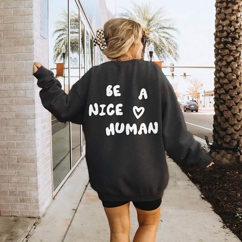 Be A Nice Human Puff Sweatshirt (Wholesale)