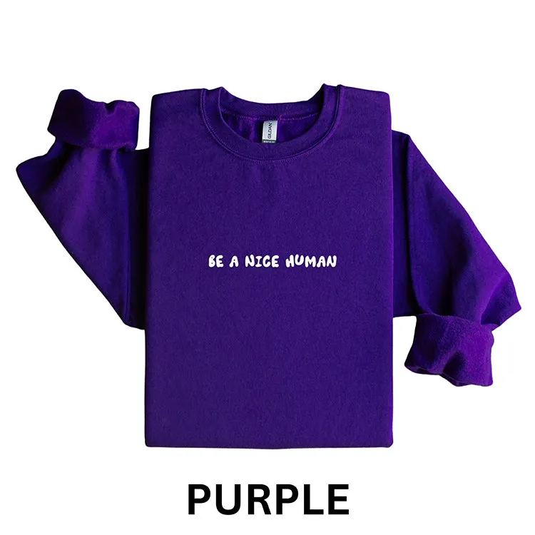 Be A Nice Human Puff Sweatshirt (Wholesale)