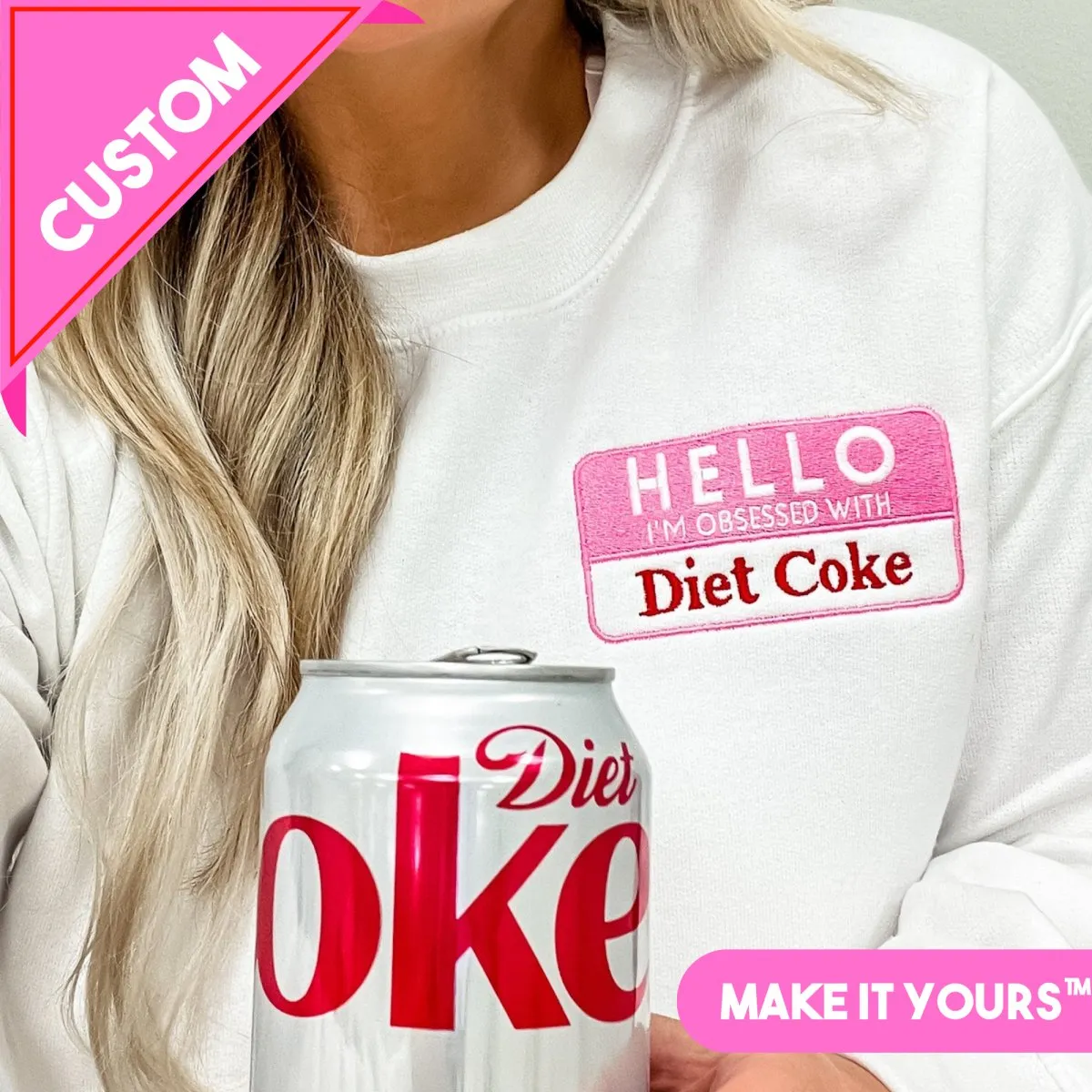 Make It Yours™ 'Hello, I'm Obsessed With...' Crewneck Sweatshirt