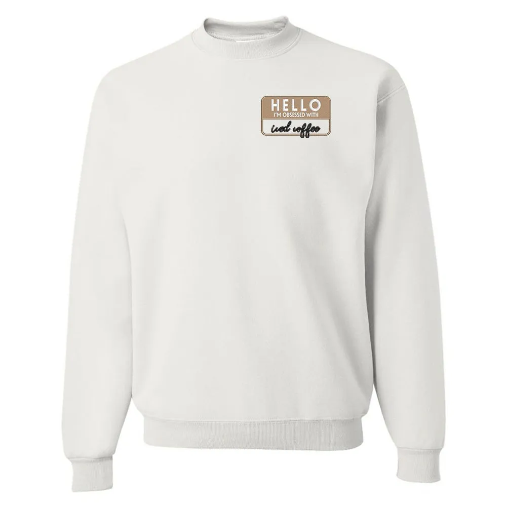 Make It Yours™ 'Hello, I'm Obsessed With...' Crewneck Sweatshirt