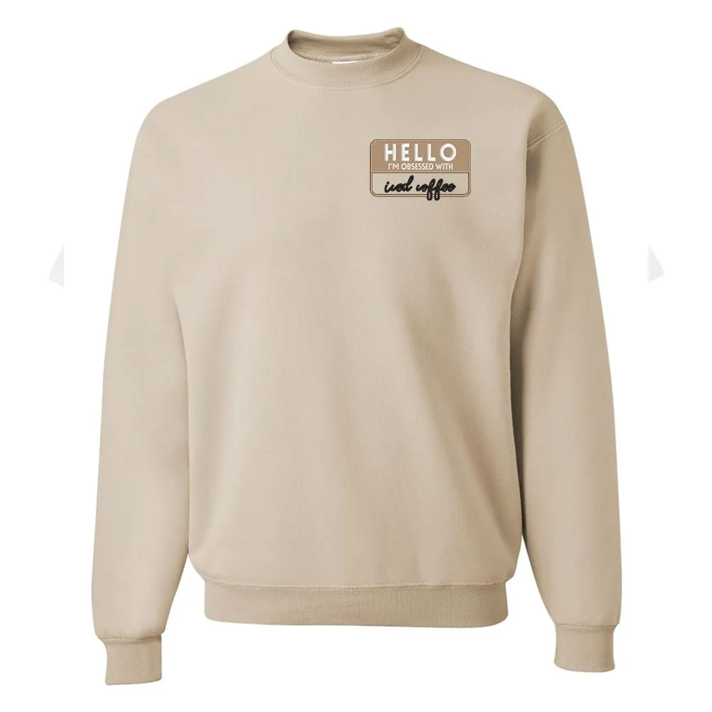 Make It Yours™ 'Hello, I'm Obsessed With...' Crewneck Sweatshirt