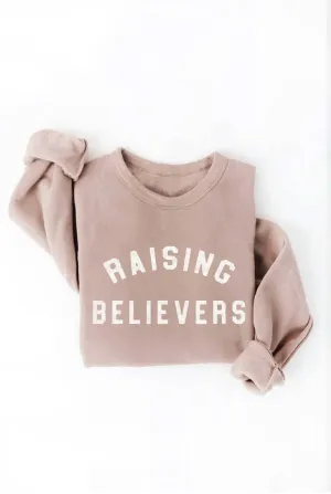 RAISING BELIEVERS Graphic Sweatshirt